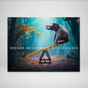 Dreams Weigh More Than Excuses Inspirational Canvas Wall Art-DREAMS WEIGH MORE THAN EXCUSES-DEVICI