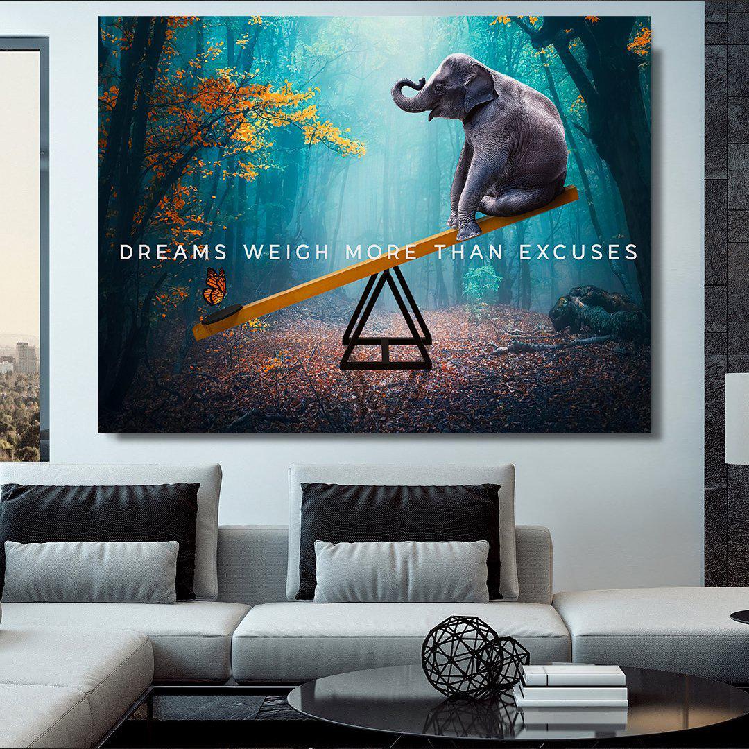 Dreams Weigh More Than Excuses Inspirational Canvas Wall Art-DREAMS WEIGH MORE THAN EXCUSES-DEVICI