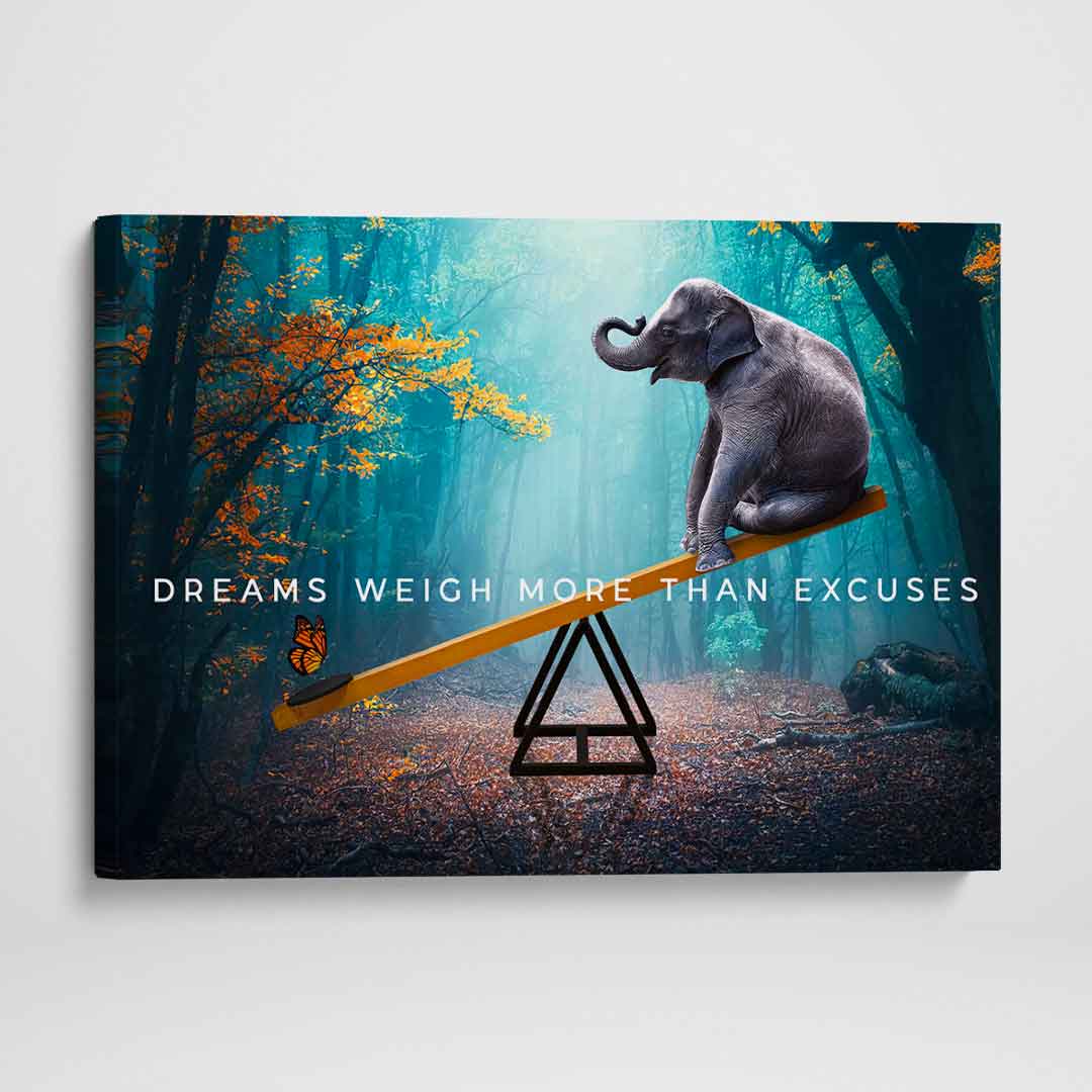 Dreams Weigh More Than Excuses Inspirational Canvas Wall Art-DREAMS WEIGH MORE THAN EXCUSES-DEVICI