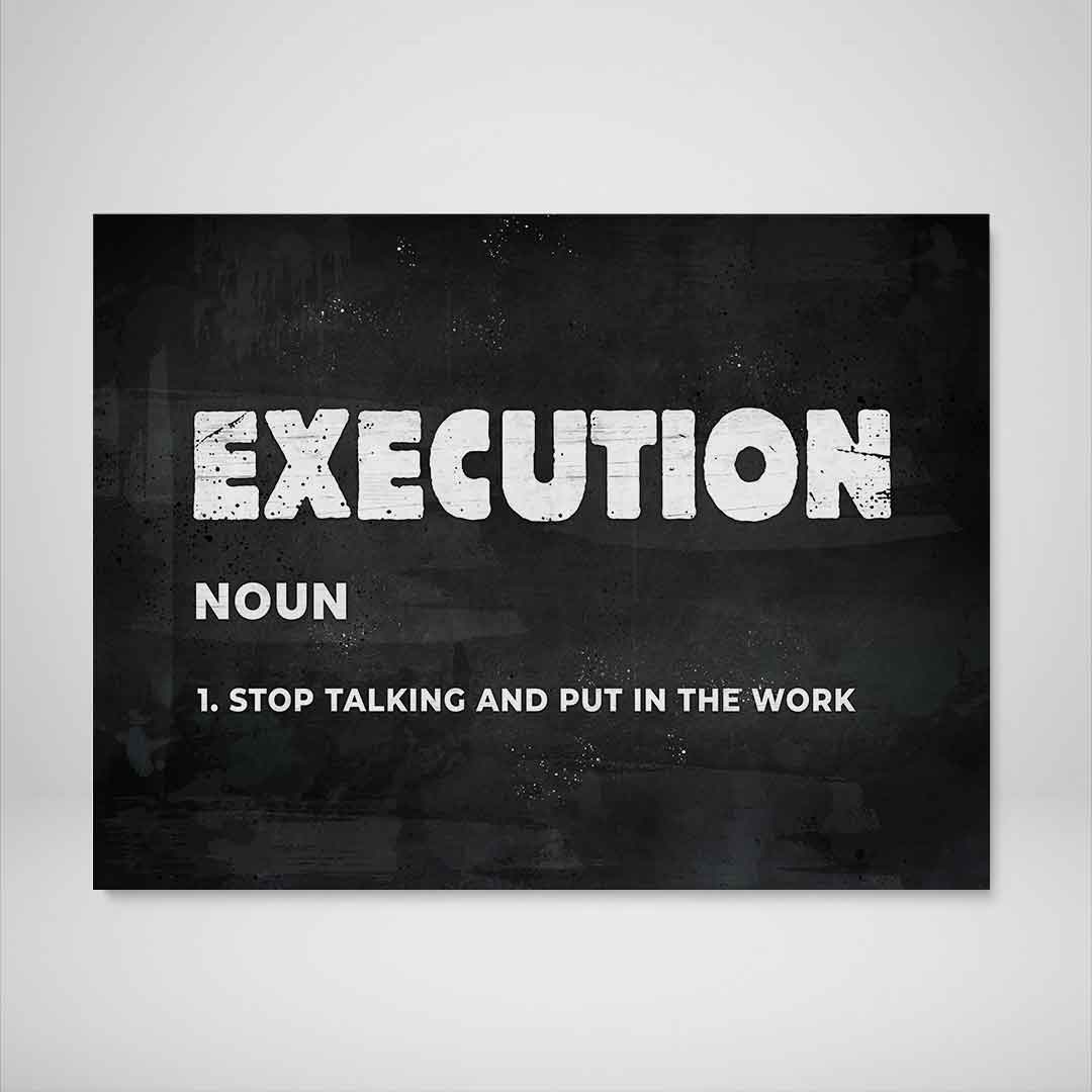 Execution Motivational Poster Canvas Print Inspirational Wall Art-EXECUTION-DEVICI