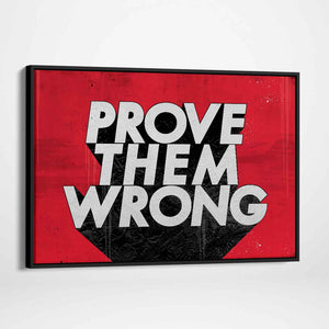Prove Them Wrong Motivational Poster Canvas Print Wall Art Decor-PROVE THEM WRONG-DEVICI