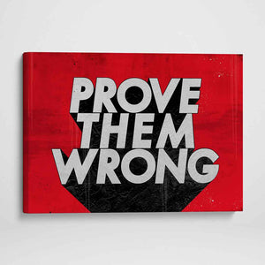 Prove Them Wrong Motivational Poster Canvas Print Wall Art Decor-PROVE THEM WRONG-DEVICI