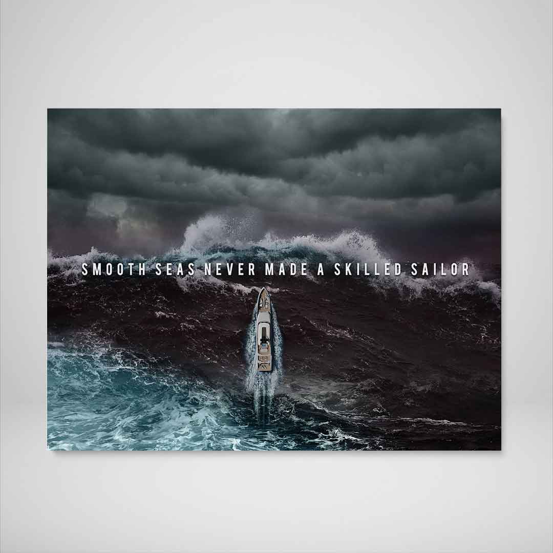 Smooth Seas Never Made A Skilled Sailor Inspirational Wall Art Canvas-SMOOTH SEAS NEVER MADE A SKILLED SAILOR-DEVICI