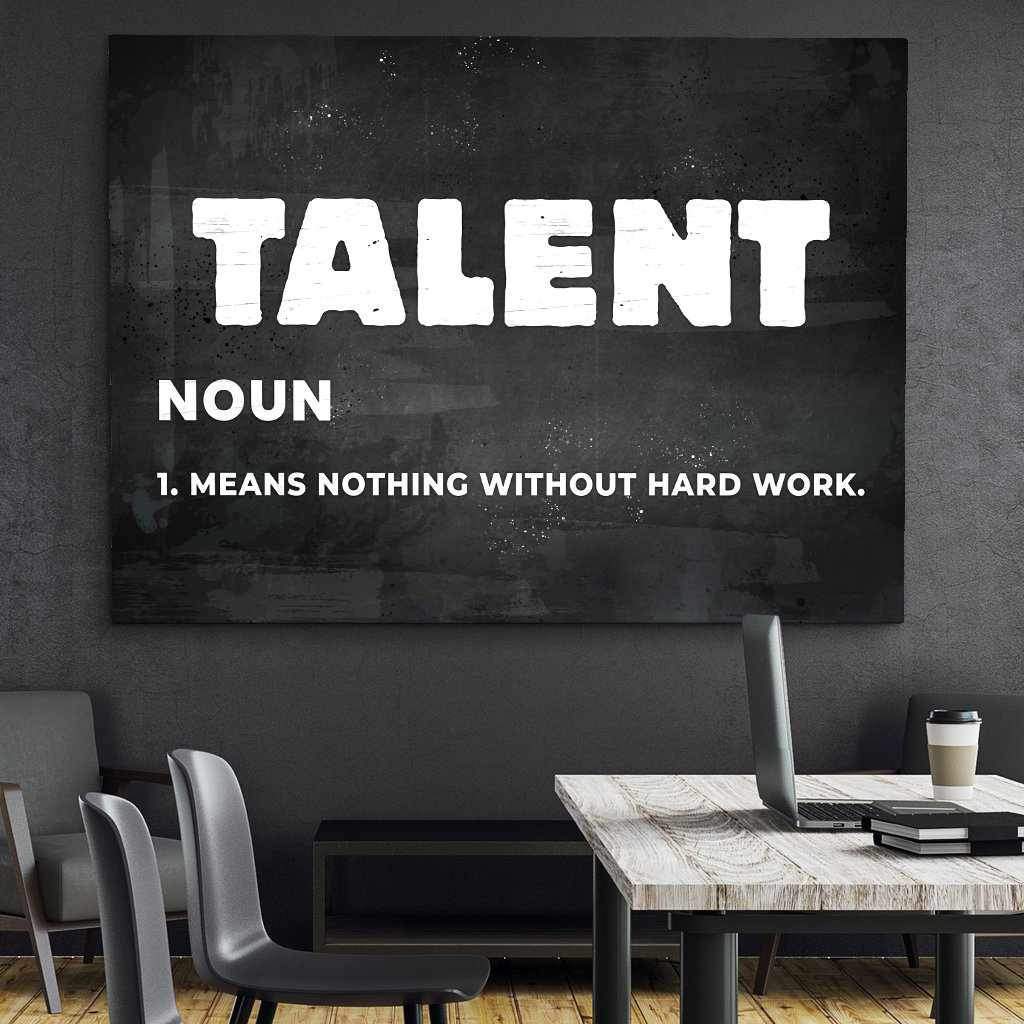 Talent Motivational Poster Canvas Print Inspirational Office Wall Art-TALENT-DEVICI