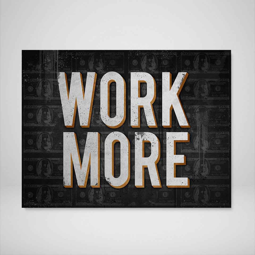 Work More Modern Wall Art Decor Motivational Poster Canvas Print-WORK MORE-DEVICI