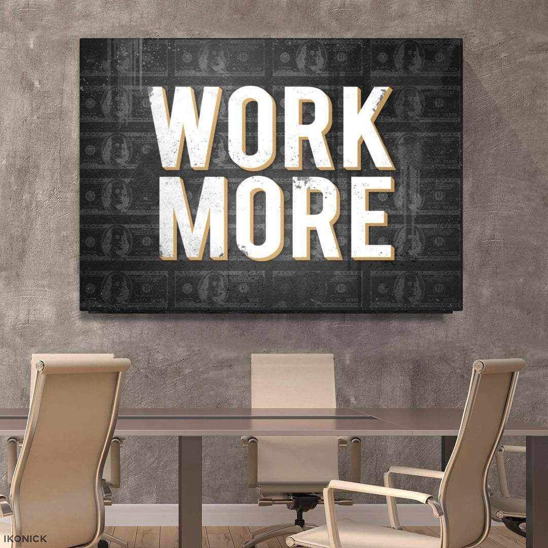 Work More Modern Wall Art Decor Motivational Poster Canvas Print-WORK MORE-DEVICI