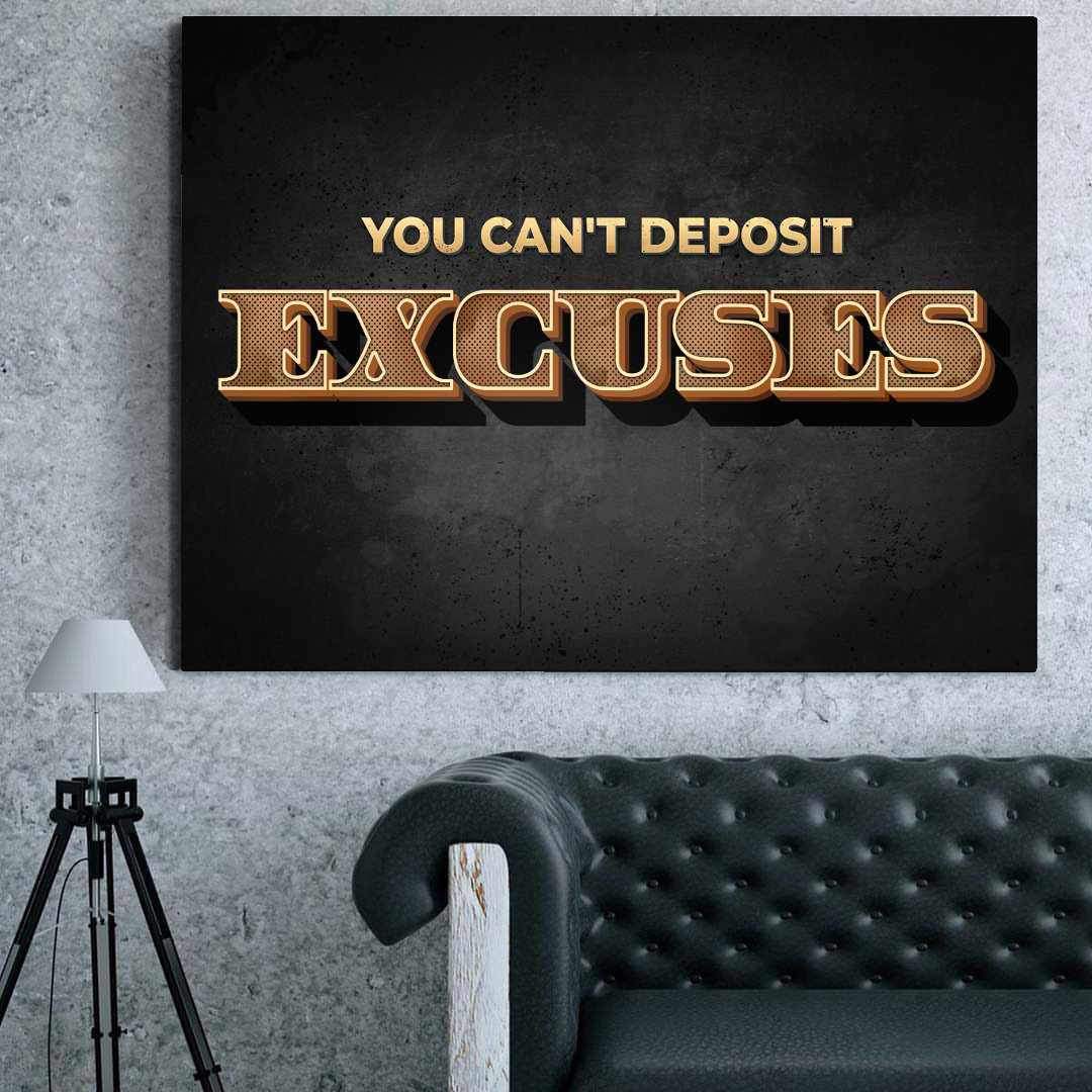 You Cant Deposit Excuses Inspirational Wall Art Decor Canvas Print -YOU CAN'T DEPOSIT EXCUSES-DEVICI