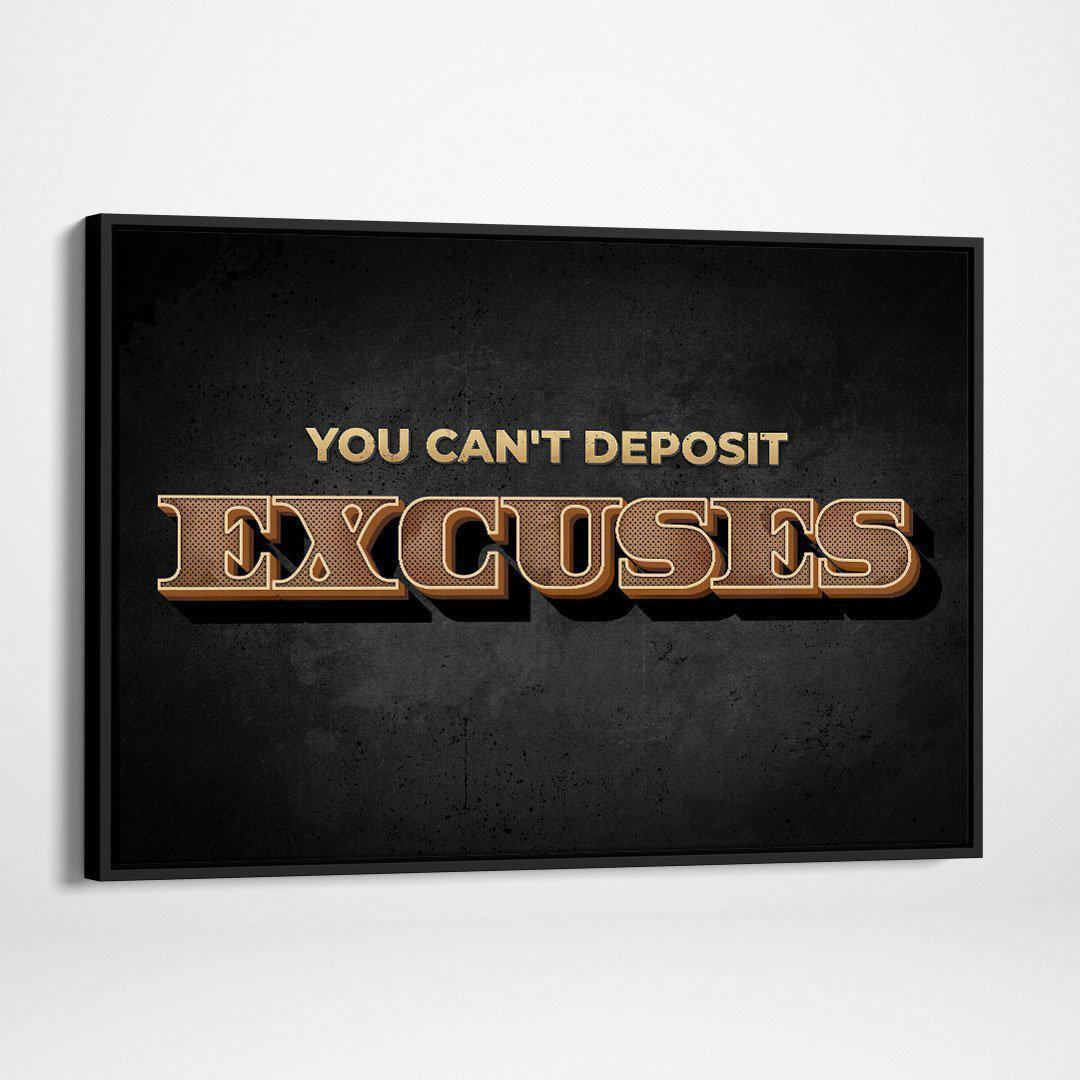 You Cant Deposit Excuses Inspirational Wall Art Decor Canvas Print -YOU CAN'T DEPOSIT EXCUSES-DEVICI