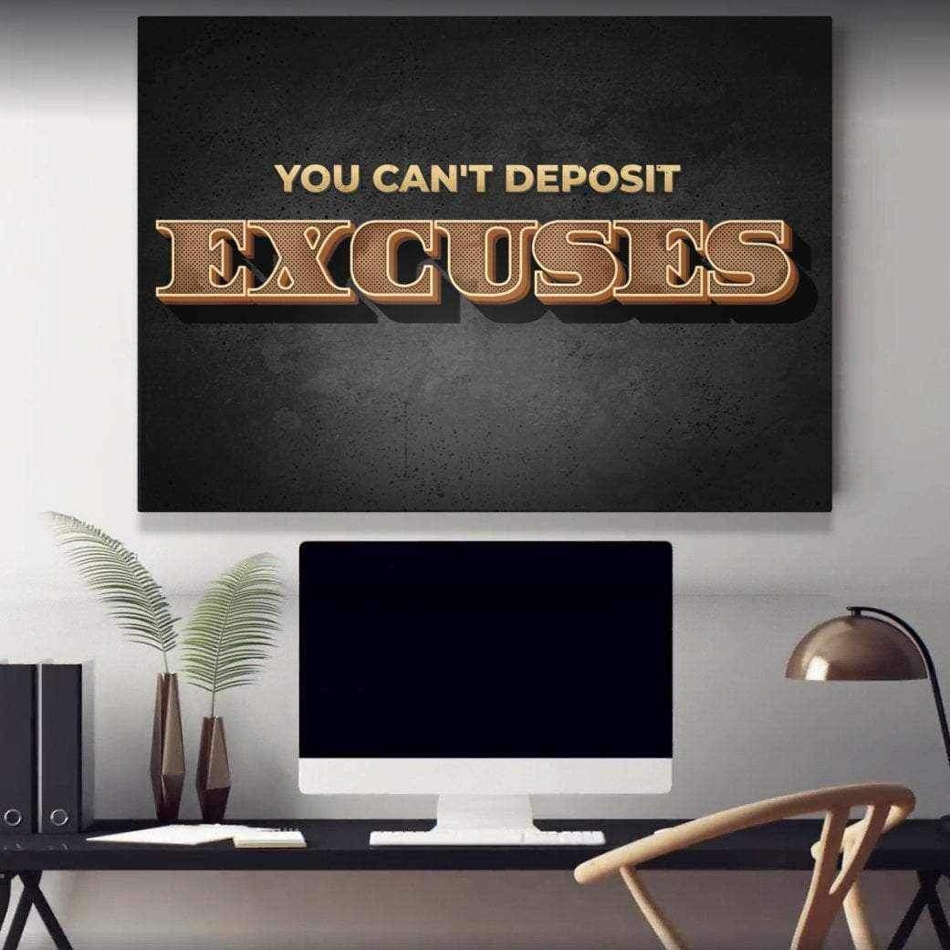 You Cant Deposit Excuses Inspirational Wall Art Decor Canvas Print -YOU CAN'T DEPOSIT EXCUSES-DEVICI