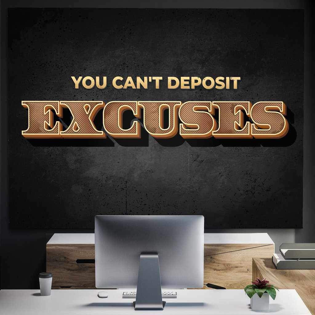 You Cant Deposit Excuses Inspirational Wall Art Decor Canvas Print -YOU CAN'T DEPOSIT EXCUSES-DEVICI