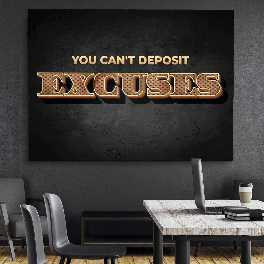 You Cant Deposit Excuses Inspirational Wall Art Decor Canvas Print -YOU CAN'T DEPOSIT EXCUSES-DEVICI